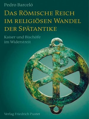 cover image of Das Römische Reich im religiösen Wandel der Spätantike